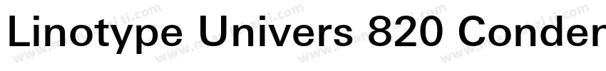 Linotype Univers 820 Condensed Bla字体转换